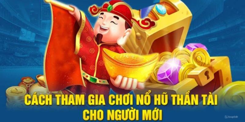 Khám phá 4 bước để tham gia chơi nổ hũ