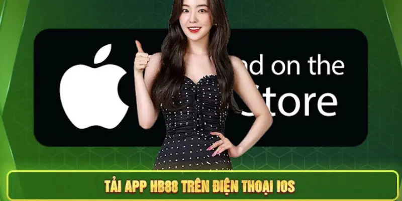 Cách thức tải app HB88 dễ nhất tại thiết bị IOS