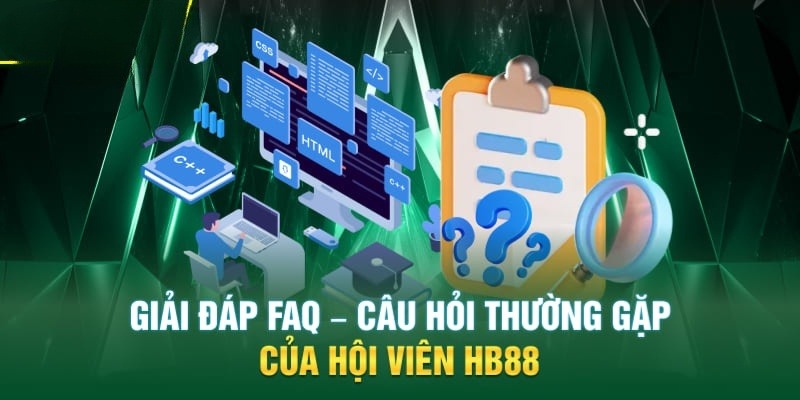 Những câu hỏi phổ biến nhất liên quan tới đăng nhập tại hb88