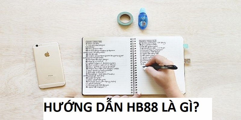 Hướng dẫn HB88 là một chuyên mục hữu ích