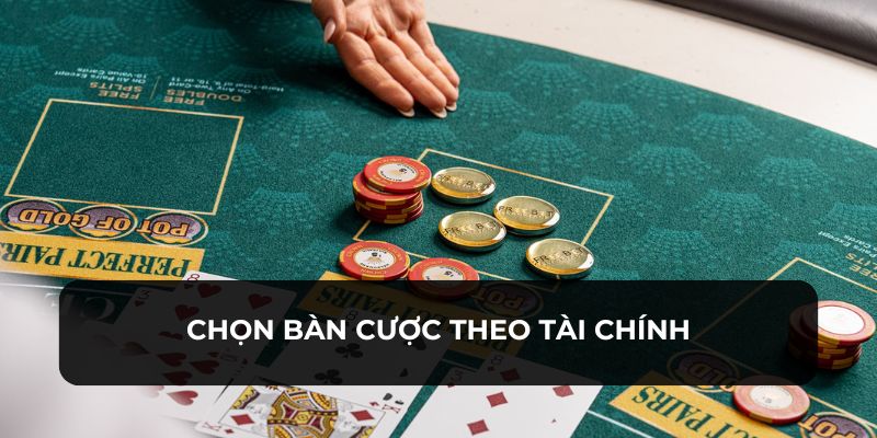 Lựa chọn bàn để chơi cho phù hợp